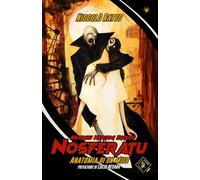 NOSFERATU - ANATOMIA DI UN MITO