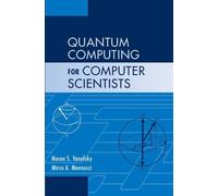 Noson S. Yanofsky Mirco A. Quantum Computing for Computer Sc (Copertina rigida)