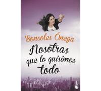 Nosotras que lo quisimos todo