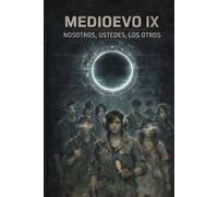 NOSOTROS, USTEDES, LOS OTROS: MEDIOEVO: 9