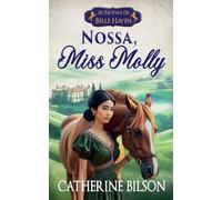 Nossa, Miss Molly: 1