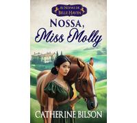 Nossa, Miss Molly: As Noivas de Belle Haven Livro 1