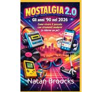 Nostalgia 2.0: Gli anni 90 nel 2026