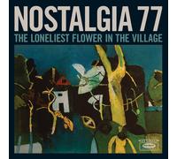 Nostalgia 77 - The Loneliest Flower In The Village Cd - Cd