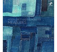 Nostalgia 77 & The Monster - Measures