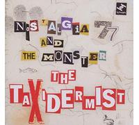 Nostalgia 77 - The Taxidermist