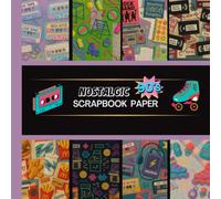 Nostalgia 90's Scrapbook Paper: 20 Double Sided Sheets 8.5 x 8.5 for Scrapbooking, Mixed Media Art, Junk Journals, Crafting projects, Origami, and More