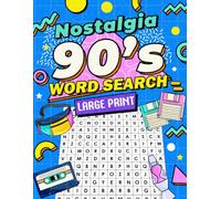 Nostalgia 90's Word Search Large Print: 100 Nostalgia Themes From The Awesome 90's