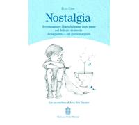 Nostalgia. Accompagnare i bambini passo dopo passo nel delicato momento della pe