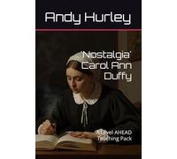 'Nostalgia' Carol Ann Duffy: A Level AHEAD Teaching Pack