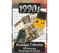 Nostalgia Collection: 1990s Word Search Puzzles: 50 Relaxing Word Search Puzzles