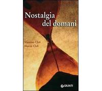 Nostalgia del domani. Un diario a due voci