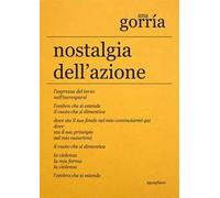 Nostalgia dell'azione. Ediz. Italiana e spagnola