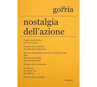 Nostalgia dell'azione. Ediz. Italiana e spagnola