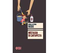 Nostalgia di cartapesta