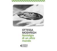 Nostalgia di un altro mondo
