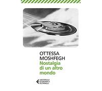 Nostalgia di un altro mondo