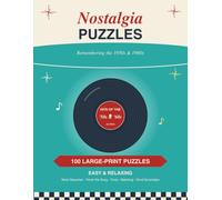 Nostalgia Puzzles: 100 Large Print Puzzles for Seniors with Dementia: Memory Care Activity Book with Word Searches, Trivia, Song & Saying Fill-Ins, Matching and More - 1950s & 1960s Reminiscence