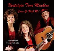 Nostalgia Time Machine - Come Go With Me