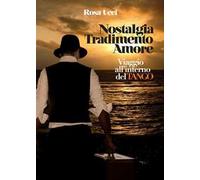 Nostalgia tradimento e amore. Viaggio all'interno del tango