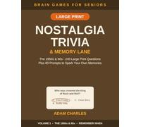 Nostalgia Trivia & Memory Lane: The 1950s & 60s - 240 Large Print Trivia Questions & 60 Memory Prompts for Seniors - Volume 1