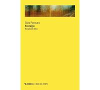 Nostalgia. Una piccola etica