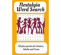 Nostalgia Word Search Puzzle Book: Nostalgia Word Search Book for Adults with Easy-to-Read Print about 60s,70s and 80s Nostalgia for Relaxation and ... Gift for Nostalgia lovers and lovers of