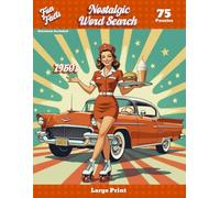 Nostalgic 1950s Large Print Word Search Puzzle Book Retro Nostalgia Edition: 75 Themed Puzzles, Fun Facts, and Solutions for Seniors | TV Classics, ... Hops | Giant 8.5 x 11 Vintage Activity Book
