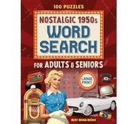 Nostalgic 1950s Word Search Large Print: Big Letter Puzzle Book for Seniors, Adults - 100 Nostalgic Brain Games for Memory & Fun: Classic ... Gift for Baby Boomers and Retro Puzzle Fans
