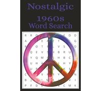 Nostalgic 1960s Word Search Book: Easy to read print word search puzzle for seniors, retirees, and grandparents |6x9 inches, 110 pages | 50+ Puzzles... Gift for vacations, holidays and free times