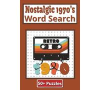 Nostalgic 1970's Word Search: 50 Plus Puzzles | 110 Pages | 6 in x 9 in