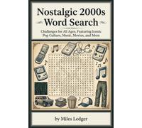 Nostalgic 2000s Word Search Book: Challenges for All Ages, Featuring Iconic Pop Culture, Music, Movies, and More