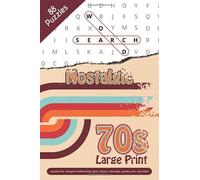 Nostalgic 70s Word Search Puzzle Book: Word Searches with Easy to Read Large Print celebrating 1970s culture, nostalgia, groovy 70s, and more | 6x9 ... ... Gift for Celebrations, Holidays, and C