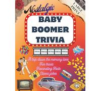 Nostalgic Baby Boomer Trivia, 1950s,1960s,1970s,1980s&1990s. : Relive the Memories, Test Your Knowledge , keep your brain active, and Enjoy a ... Fun trivia, Fascinating facts & classic jokes