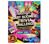 Nostalgic Baby Boomer Trivia Challenge: Fun Large Print Fun Memory-Boosting Retro Quiz Book with Classic Movies, Music, TV & History from the ’1950s, ... and Adults | Baby Boomer Trivia Questions