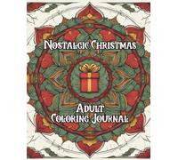 Nostalgic Christmas Adult Coloring Journal - Stress Relief & Holiday Fun