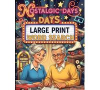 Nostalgic Days Large Print Word Search: Retro TV, Music & Pop Culture Puzzles & Fun from the 1950s-1980s for Adults & Seniors