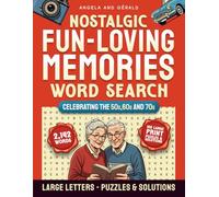 Nostalgic Fun-Loving Memories: Word Search Celebrating the Retro 50s, 60s and 70s Nostalgia - Relaxing Large Print Themed Puzzle Book. Fun and Stimulating Gift for Adults and Seniors!