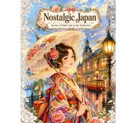 Nostalgic Japan: Scenes of Daily Life in the Taisho Era