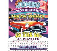 Nostalgic Jumbo Word Search Book For Adults & Seniors: Vintage 1950s Nifty Retro-Themed Puzzles: 30 Font- Extra Large Print