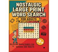 Nostalgic Large Print Word Search for Adults: 120+ Puzzles Inspired by Music, Movies, Travel & Memories | Relaxing Brain Games for Seniors and Adults 50+