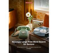 Nostalgic Large Print Word Search for Seniors: 100 Easy Puzzles from the 1960s - No Diagonals, No Backwards Words