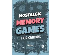 Nostalgic Memory Games for Seniors: Large Print Word Puzzles, Trivia & Fun Brain Games to Relive Retro Memories, Boost Cognitive Skills, and Keep the Mind Sharp for Elderly Men and Women