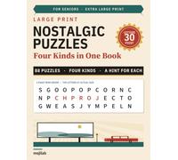 Nostalgic Puzzles for Seniors: 88 Large Print Puzzles About the Way Things Were: Word Search, Sudoku, Code Words and Letter Scrambles