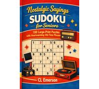Nostalgic Sayings Sudoku for Seniors: Large-Print 9x9 Sudoku Puzzle Book for Seniors: 100 Easy Nostalgic Puzzles with Funny Old-Time Sayings for ... Great gift for seniors | 6x9 Book size