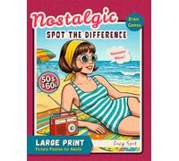 Nostalgic Spot the Difference for Adults: 1950s & 1960s Retro Brain Games | 45 Clear Illustrations in Large Print for Calm Focus and Memory