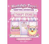 Nostalgic Toys: Thrifting Adventure