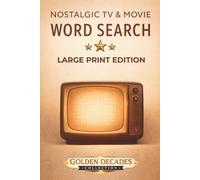 Nostalgic TV & Movie Word Search: Word Search Puzzles with Easy to Read Large Print about Classic TV Shows, Movies, Retro Nostalgia and More | 6x9, ... Great Gift for Travel, Holidays & Relaxation