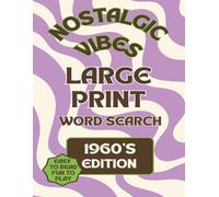 Nostalgic Vibes Large Print Word Search 1960's Edition