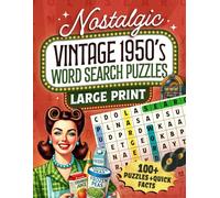 Nostalgic Vintage 1950's Word Search Puzzles Large Print: Refresh Your Memory and Relieve Anxiety with 100 Relaxing 1950s Classic Era Wordfinds for Adults and Seniors